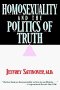 Homosexuality and the Politics of Truth